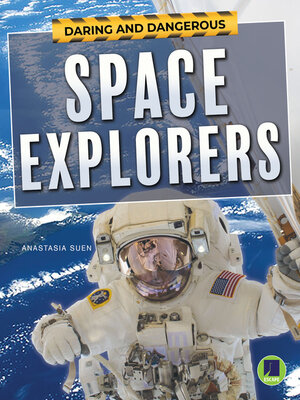 cover image of Daring and Dangerous Space Explorers